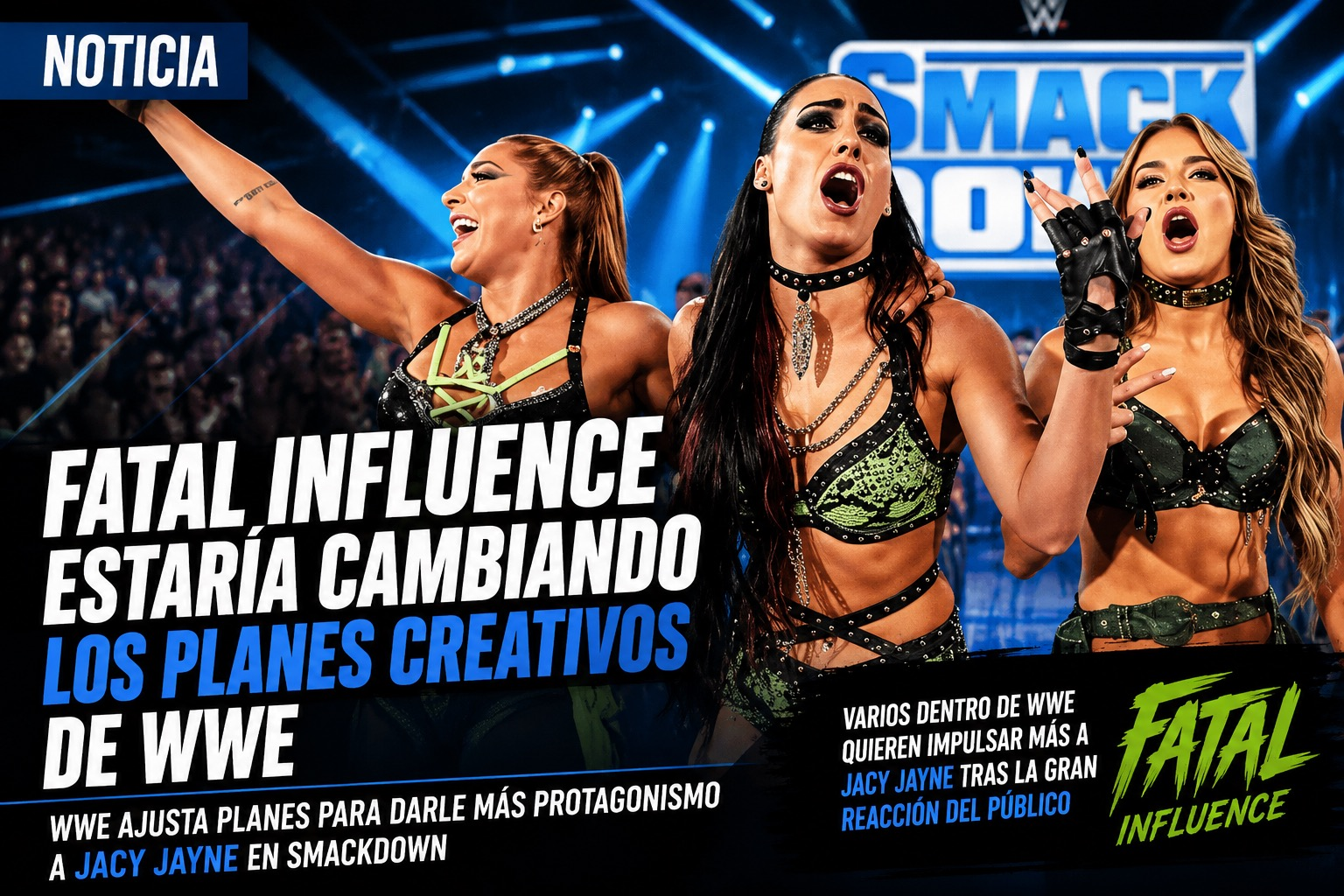 Fatal Influence aparece celebrando en SmackDown mientras WWE considera cambiar planes creativos para impulsar más a Jacy Jayne.
