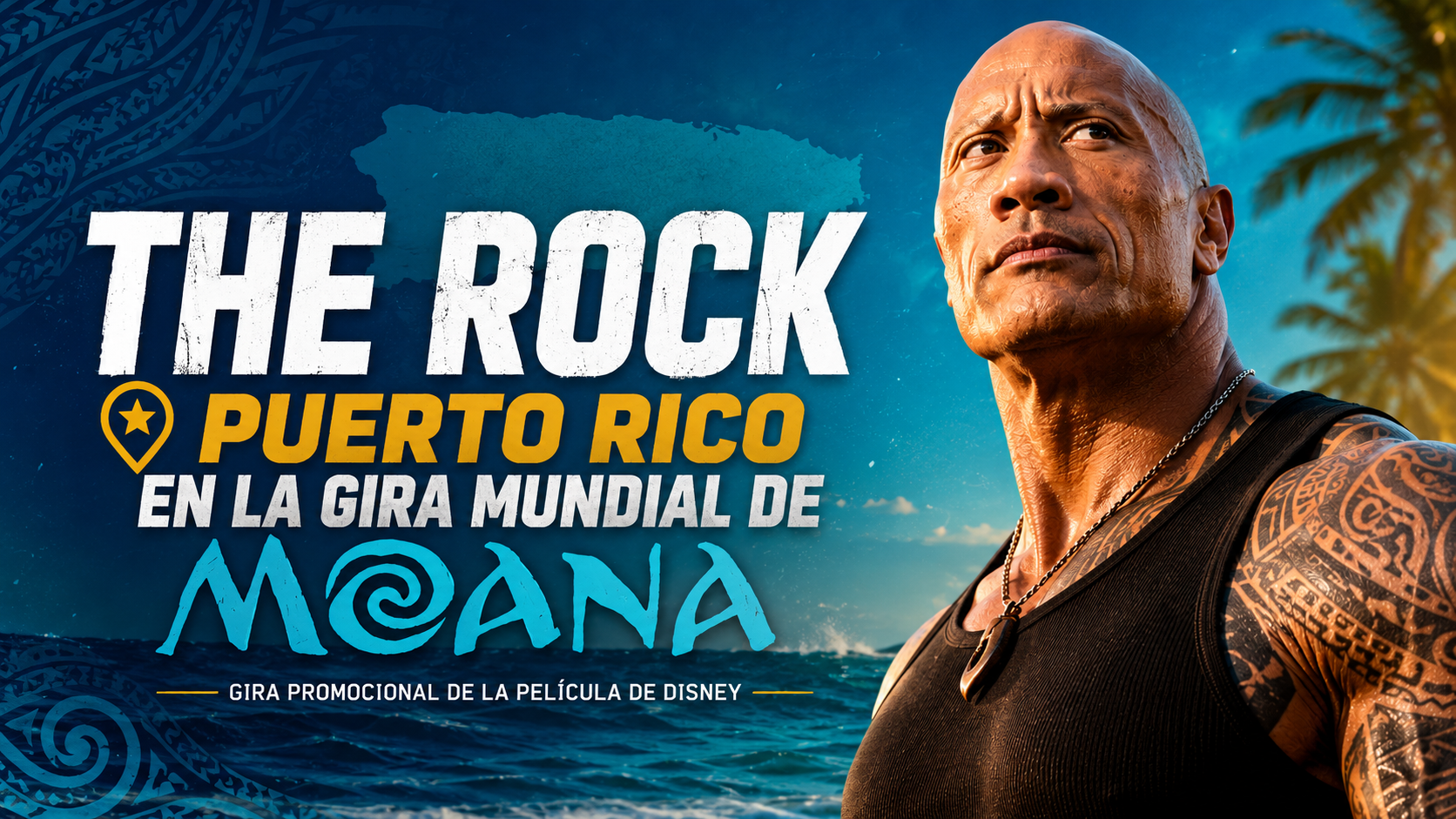 The Rock anuncia gira mundial de Moana y Puerto Rico figura entre los destinos