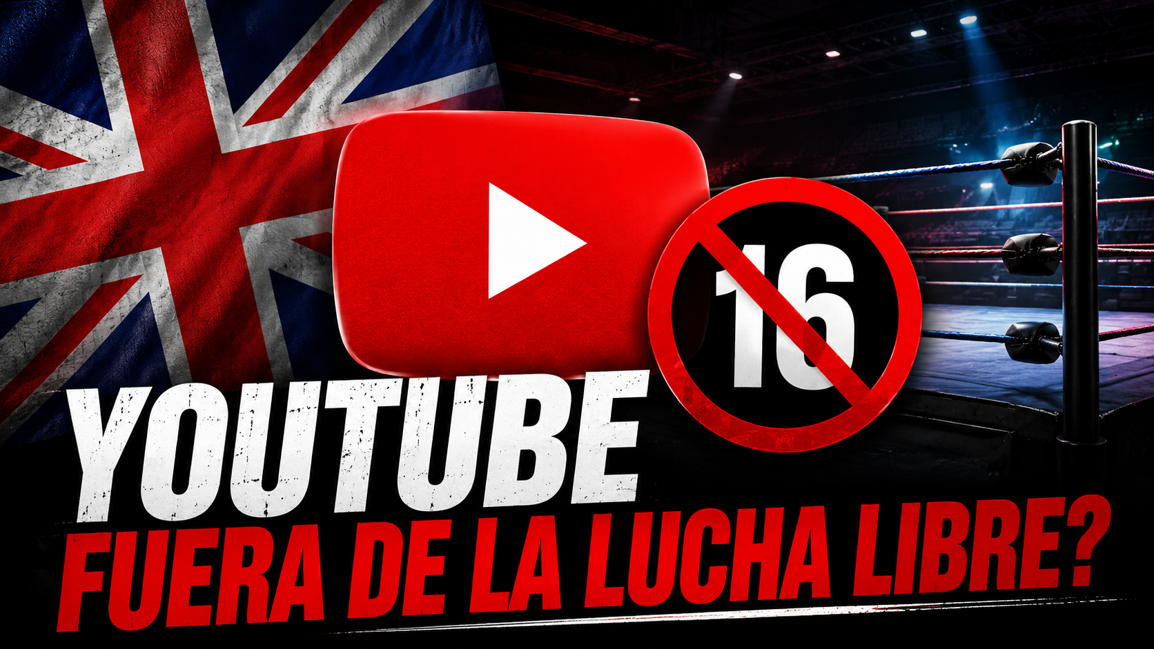 Logo de YouTube junto a una bandera del Reino Unido y un ring de lucha libre en una imagen sobre posibles restricciones para menores.