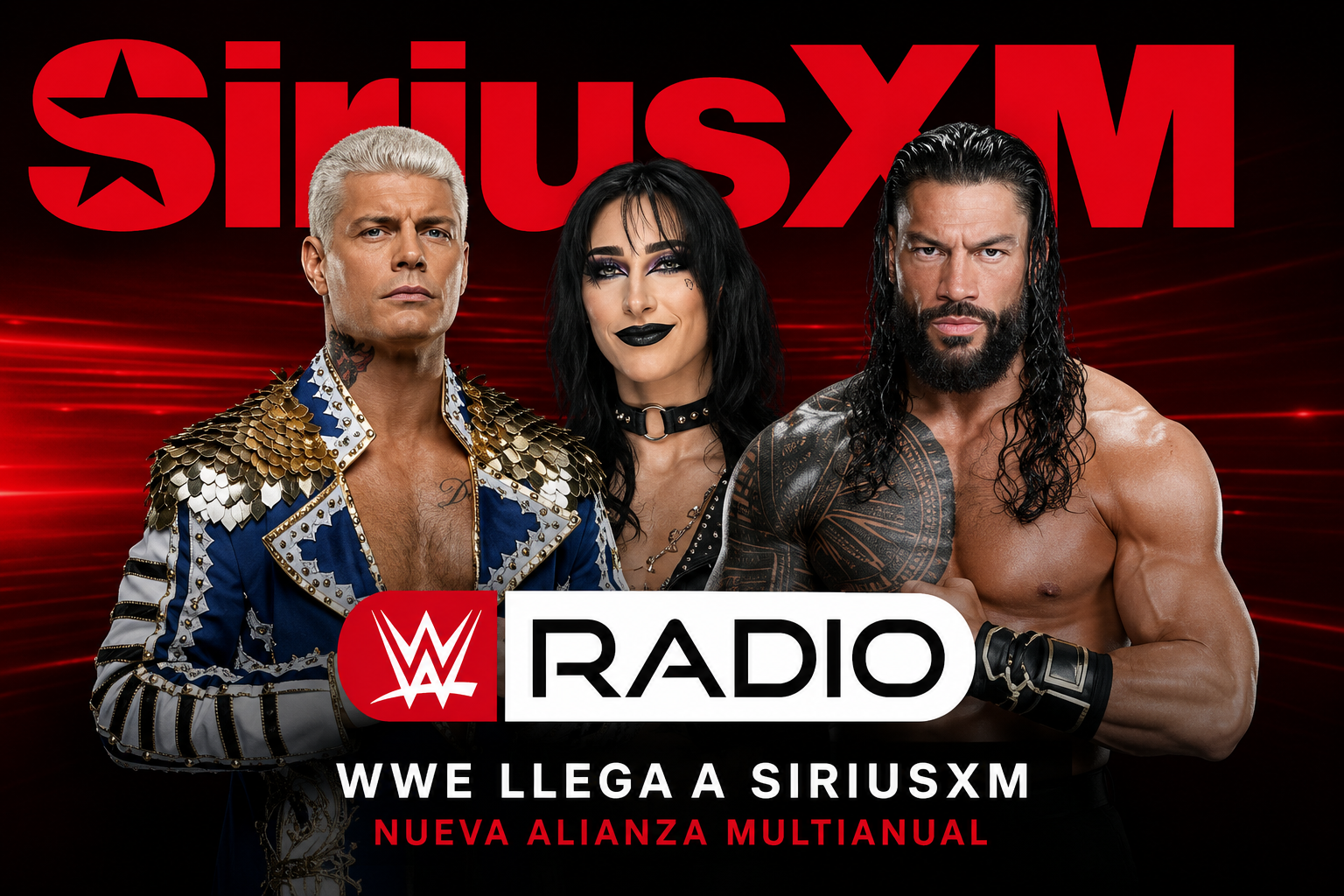Gráfico promocional de WWE Radio que muestra a Cody Rhodes, Rhea Ripley y Roman Reigns frente al logotipo de SiriusXM, anunciando la nueva alianza entre WWE y la plataforma de radio satelital.