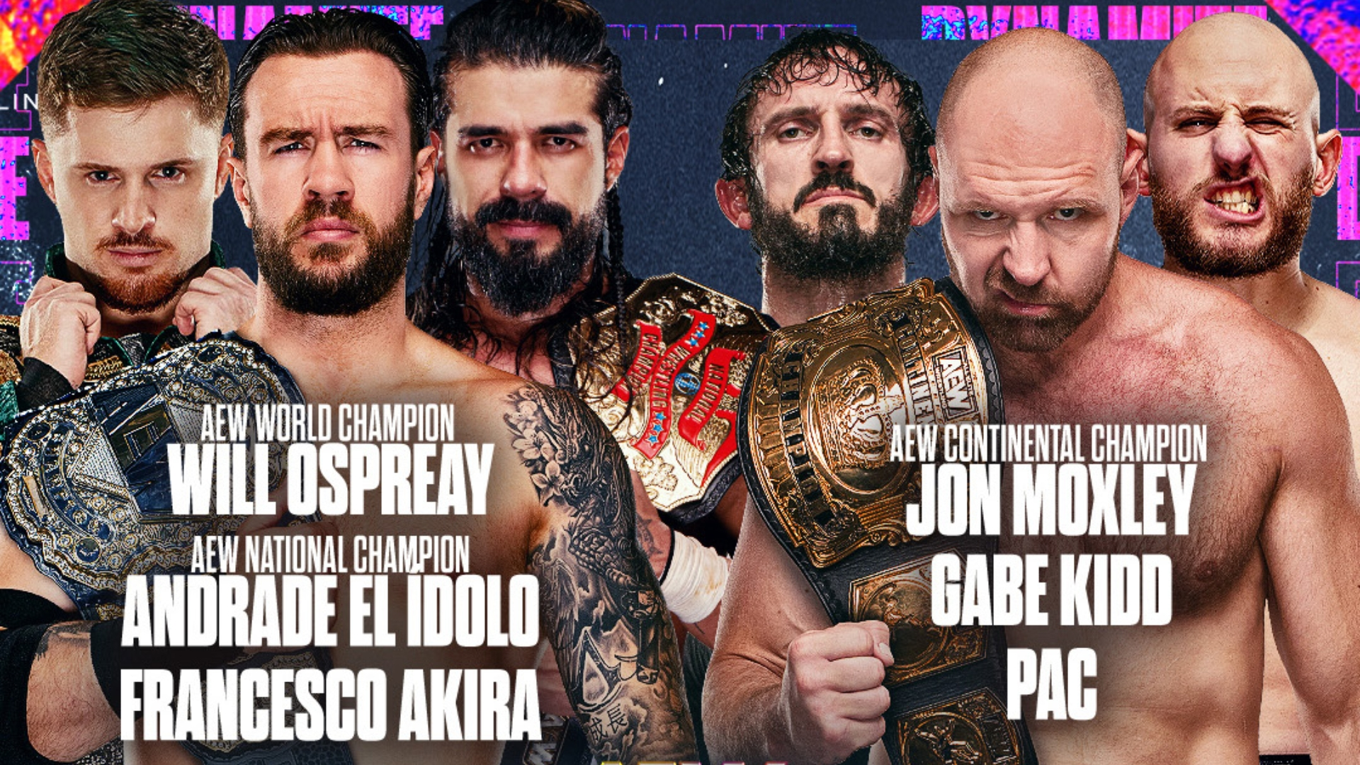Will Ospreay, Andrade El Idolo y Francesco Akira frente a Jon Moxley, Gabe Kidd y PAC para una lucha de tríos en AEW Dynamite.