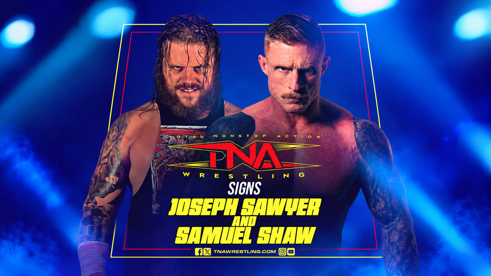 TNA Wrestling anuncia las contrataciones de Joseph Sawyer y Samuel Shaw en una gráfica promocional oficial.