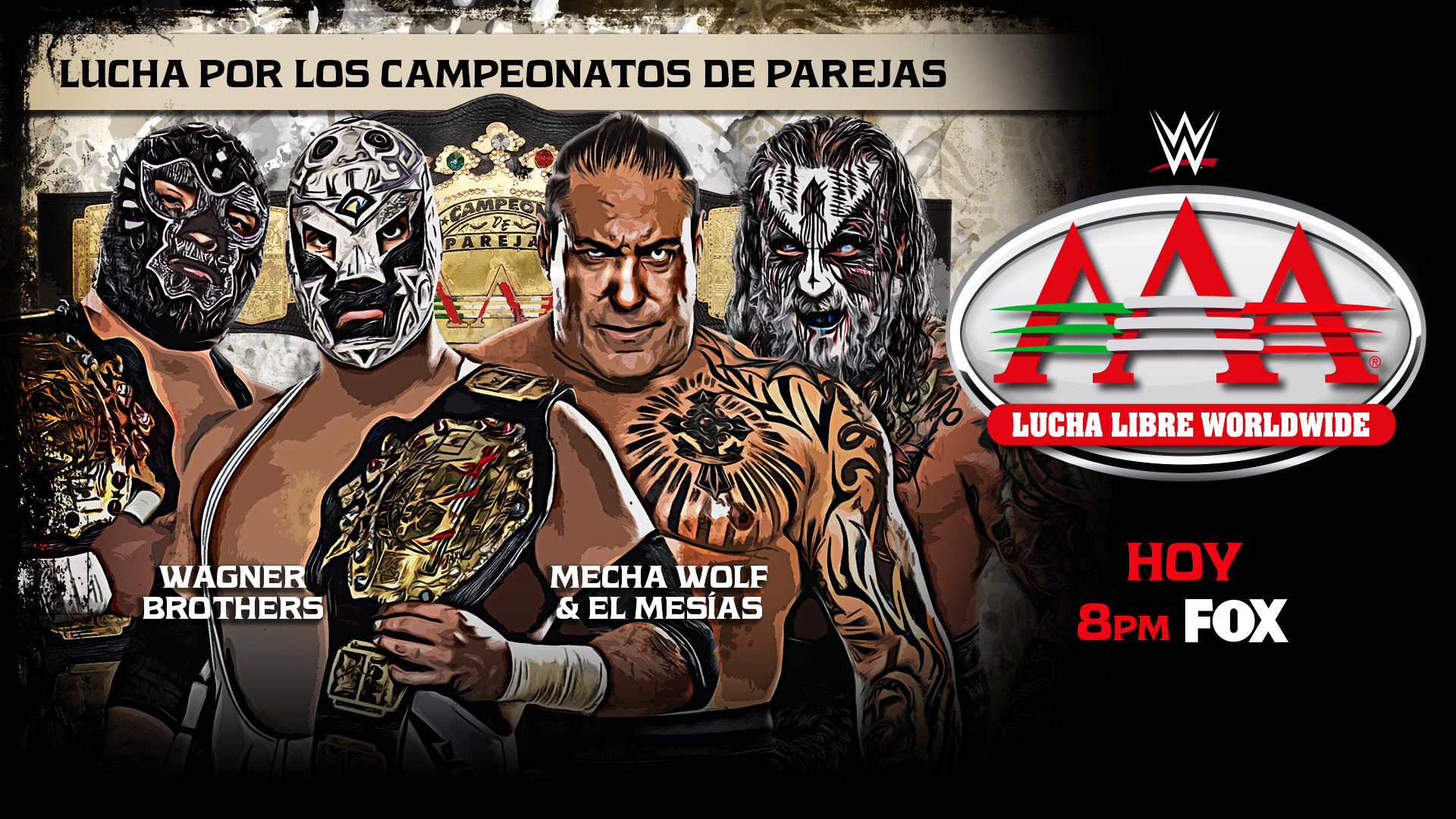 Los Wagner Brothers enfrentarán a Mecha Wolf y El Mesías por los Campeonatos Mundiales de Parejas de AAA. La lucha se transmitirá por FOX a las 8:00 p. m.